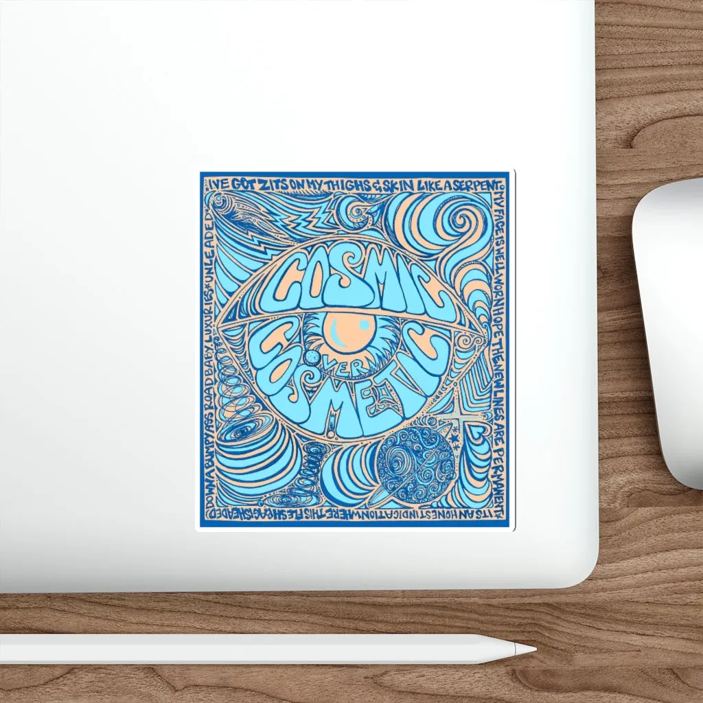 Cosmic Over Cosmetic Die-Cut Sticker - Blue Dune