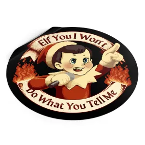 Elf You Round Vinyl Sticker