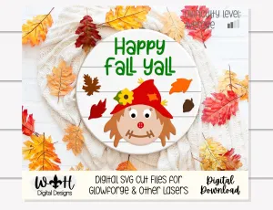 Happy Fall Yall Scarecrow Autumn Door Hanger Round - Seasonal Sign Making and DIY Kits - Cut File For Glowforge Lasers - Digital SVG File