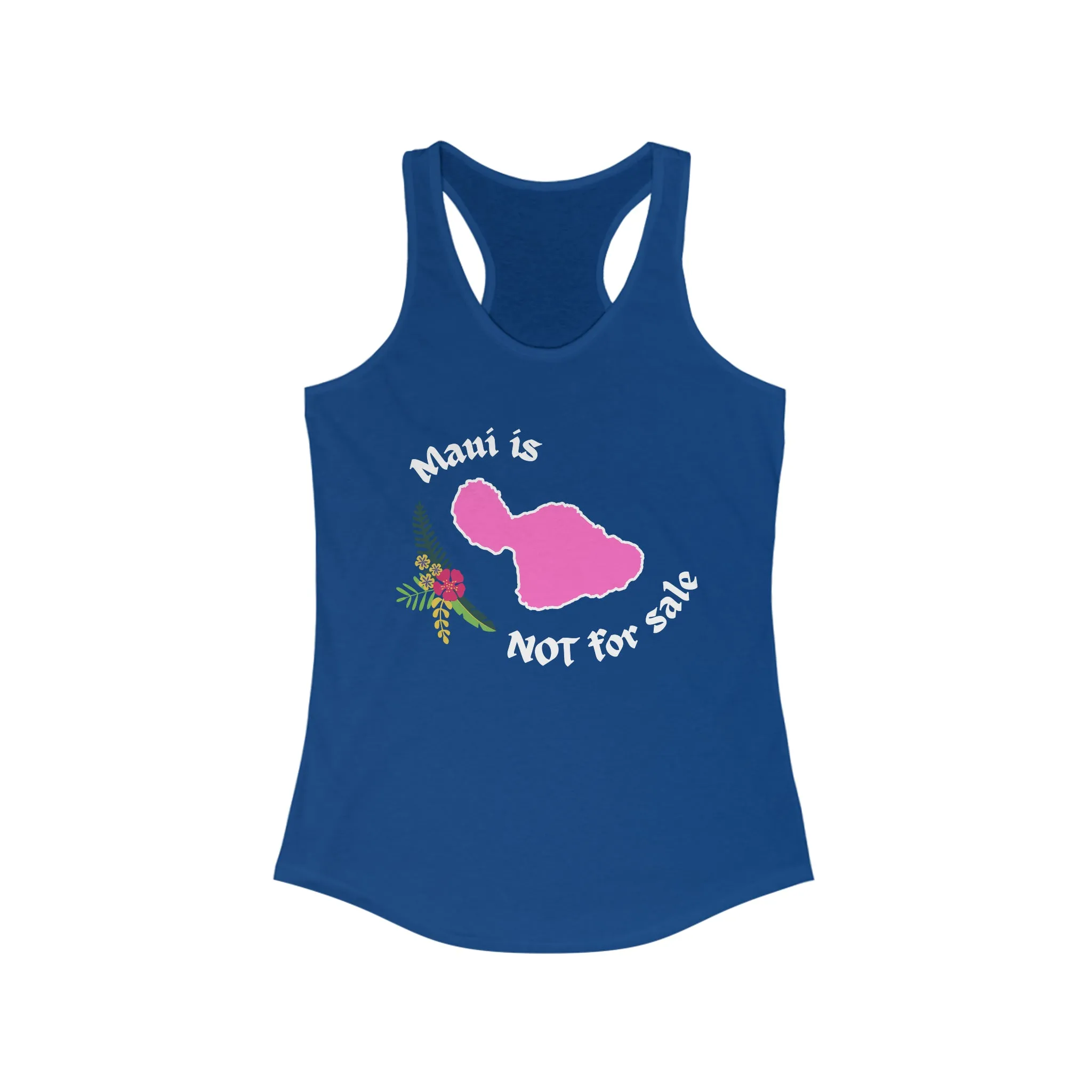 Maui Not For Sale Racerback Tank