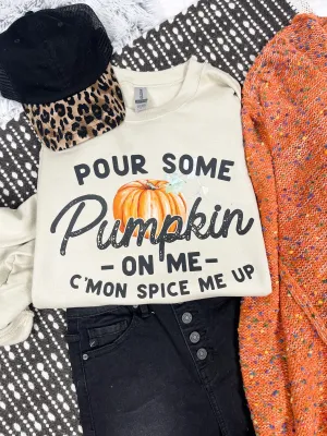 Pour Some Pumpkin on Me Tan Sweatshirt