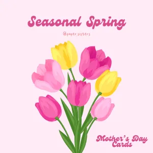 Seasonal Spring Mother's Day Cards