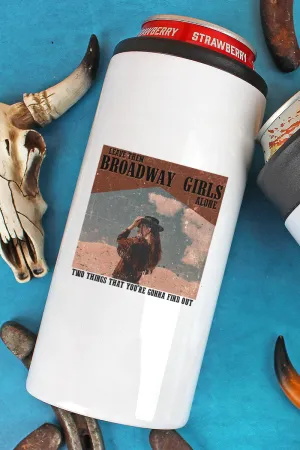 Vintage Leave Them Broadway Girls Alone Stainless Steel Slim Hugger