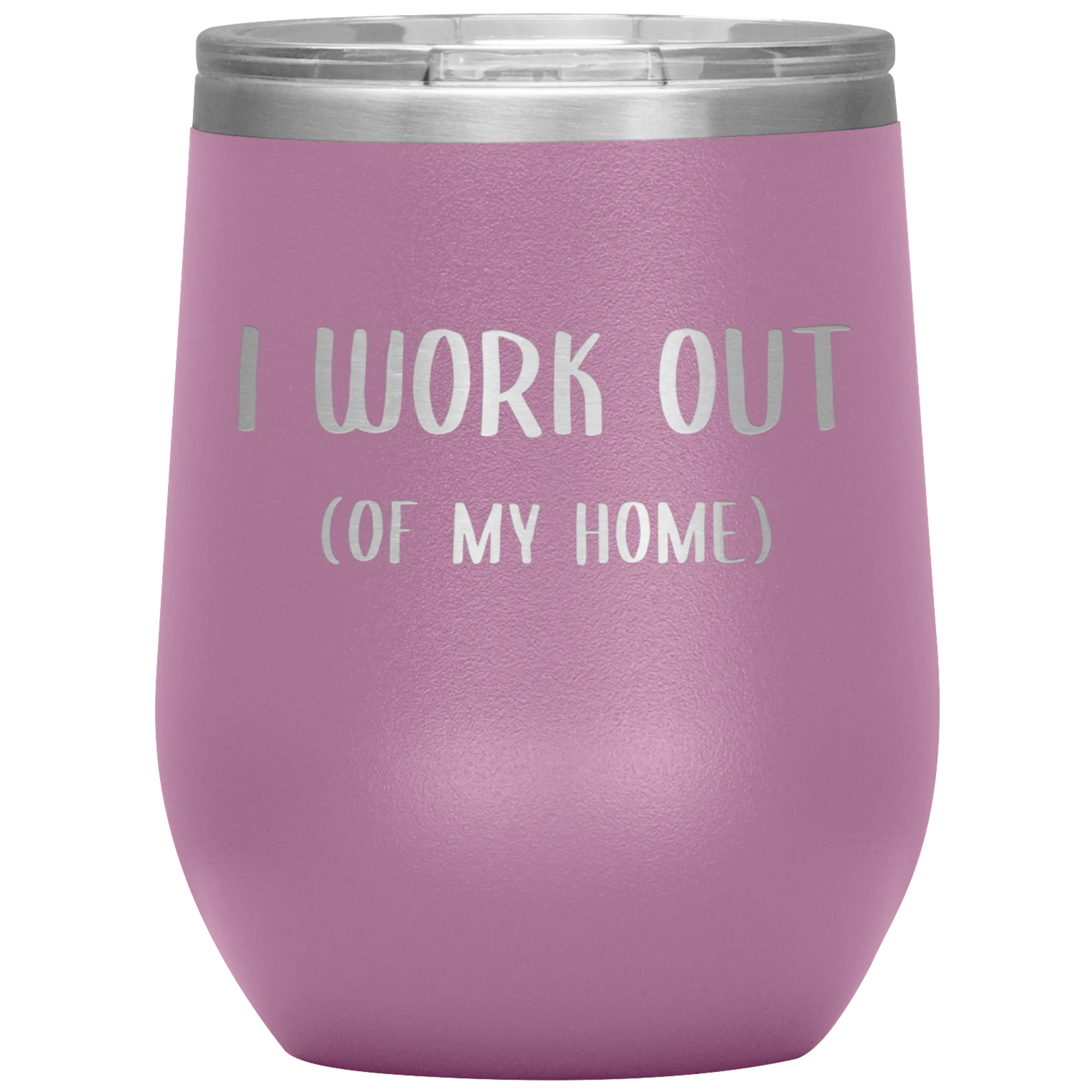Work From Home Gift I Work Out Of My Home Office Entrepreneur WAHM Life WFH Home Based Business Stemless Insulated Wine Tumbler BPA Free 12oz