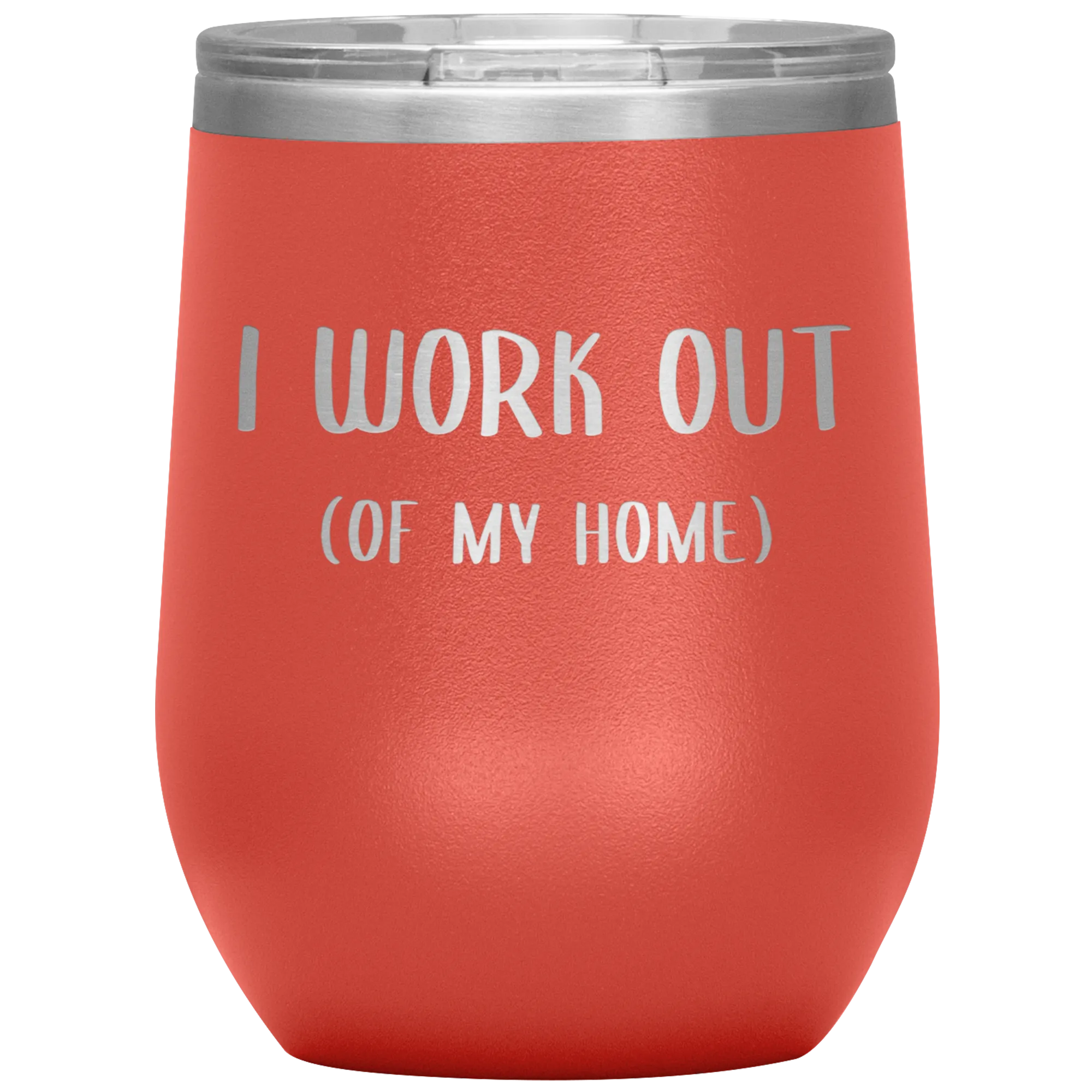 Work From Home Gift I Work Out Of My Home Office Entrepreneur WAHM Life WFH Home Based Business Stemless Insulated Wine Tumbler BPA Free 12oz