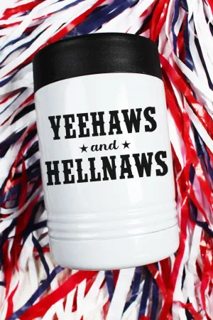 Yeehaws & Hellnaws Stainless Steel Hugger 12oz