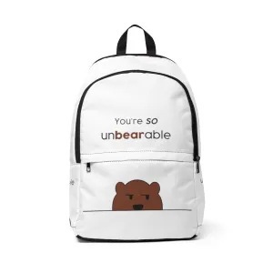 You're so unbearable Unisex Fabric Backpack